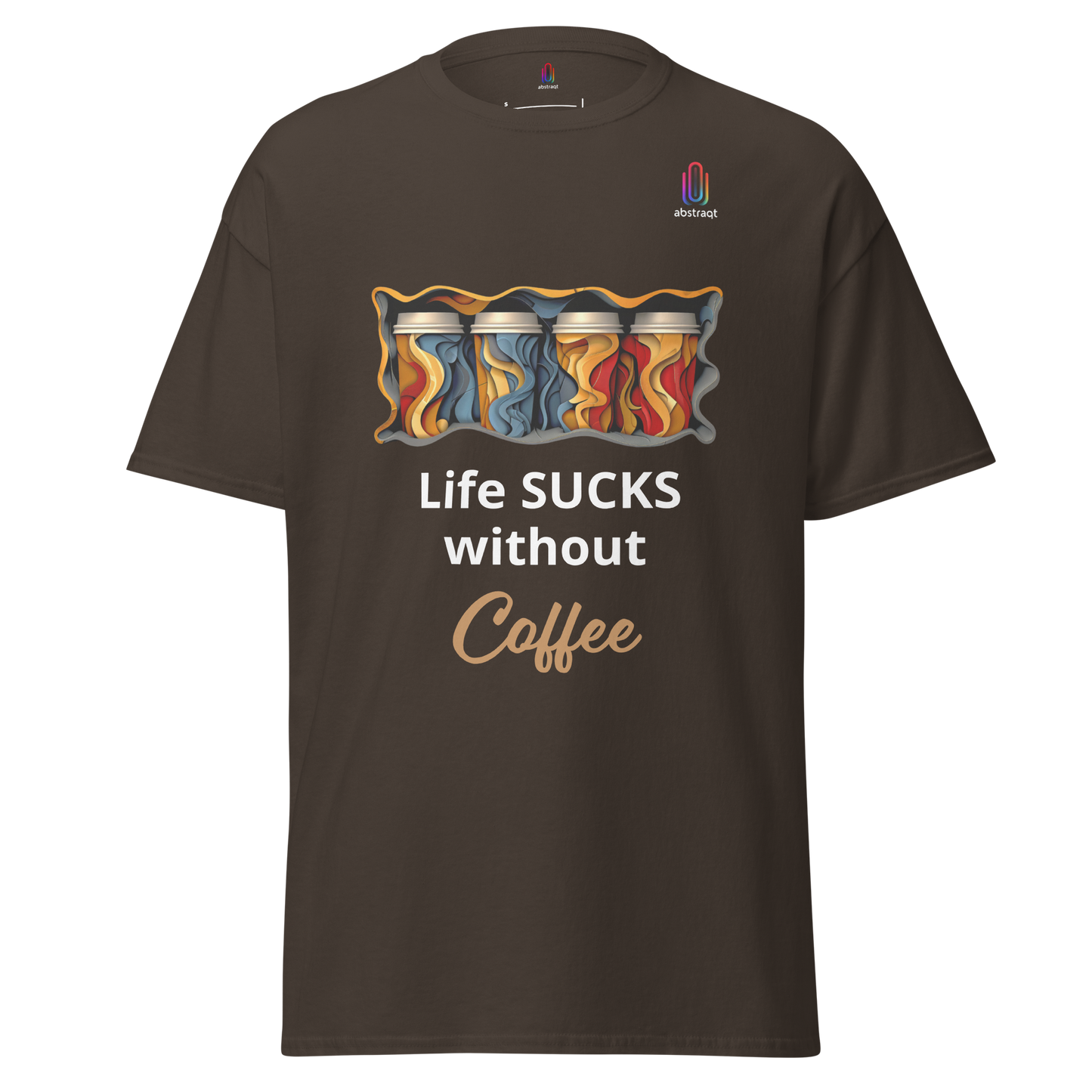 Unisex Classic T-Shirt Life Sucks Without Coffee