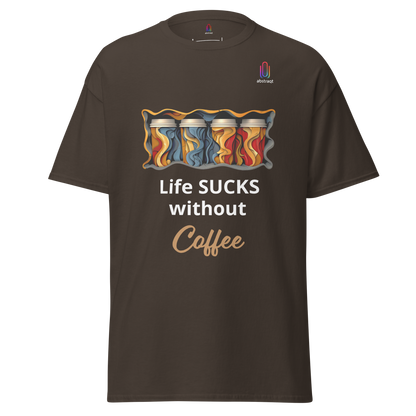 Unisex Classic T-Shirt Life Sucks Without Coffee