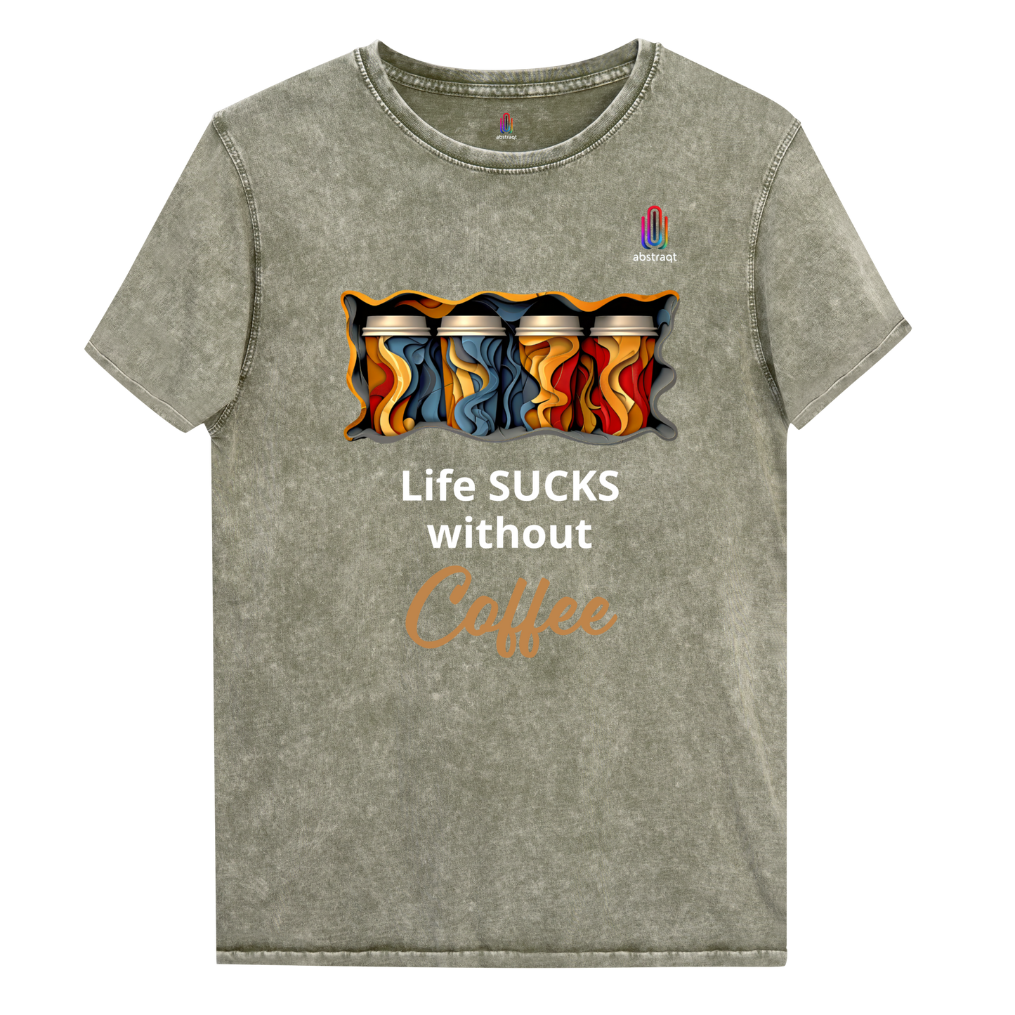 Unisex Denim T-Shirt Life Sucks Without Coffee