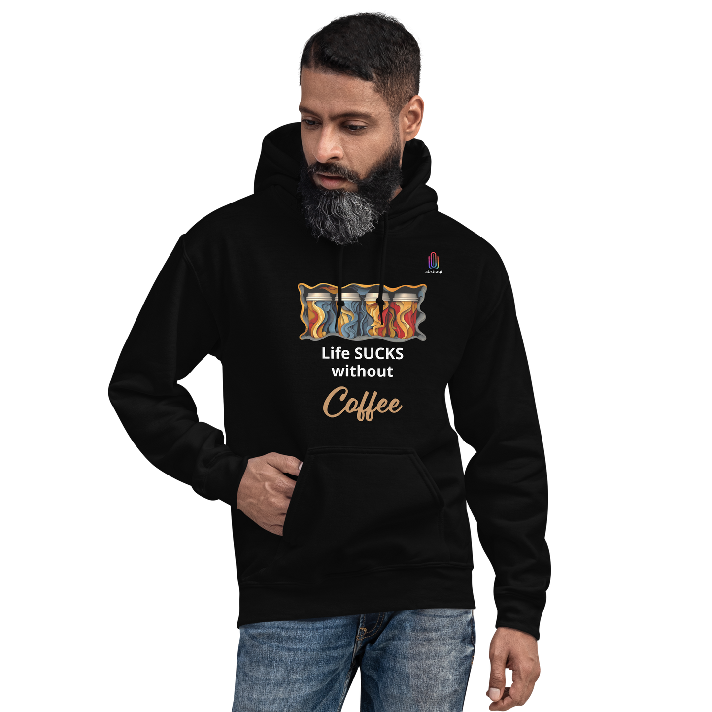 Unisex Hoodie Life Sucks Without Coffee