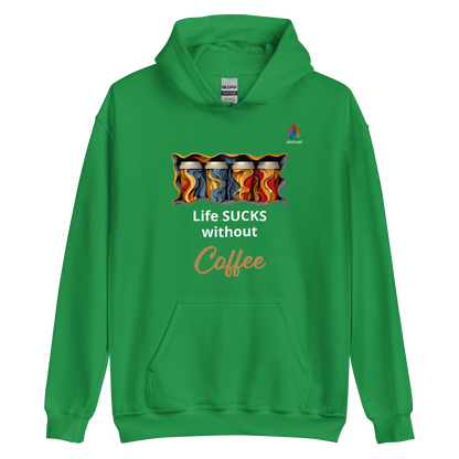 Unisex Hoodie Life Sucks Without Coffee