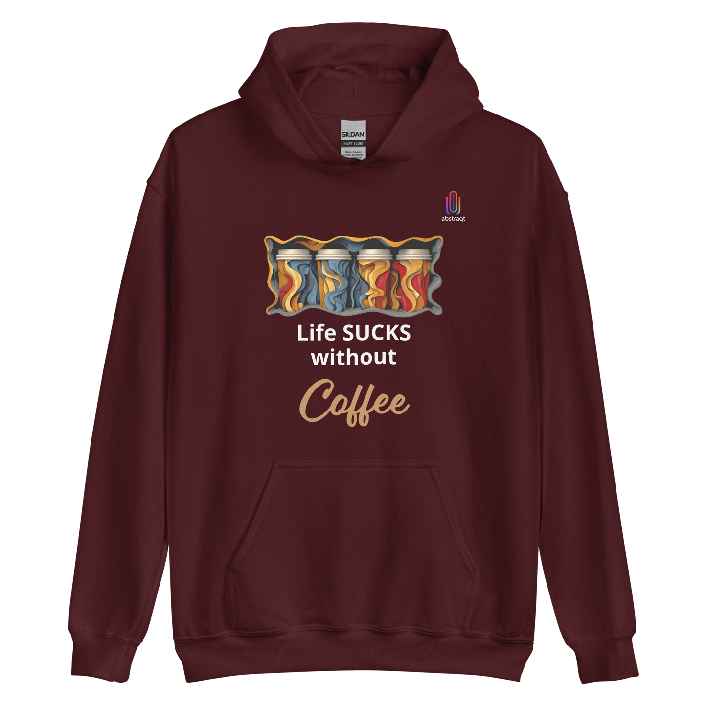 Unisex Hoodie Life Sucks Without Coffee